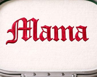 Old English Mama Machine Embroidery Design | Mama Satin Stitch | 4x4 5x7 6x10 Hoop | Pes Dst Exp Jef vp3 | Instant Digital Download