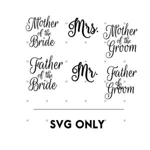 Pacchetto SVG per matrimonio, madre della sposa, madre dello sposo, padre della sposa, padre dello sposo, SVG per la festa nuziale, SVG per il signor e la signora
