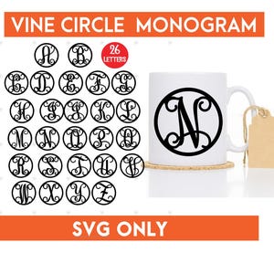 May include: A white mug with a black vine circle monogram of the letter "N" is displayed on a white background. The image also shows 26 different letters in vine circle monograms. The text "VINE CIRCLE MONOGRAM" and "SVG ONLY" are displayed.