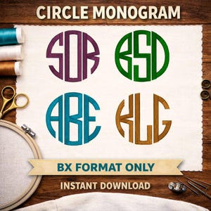 May include: Four embroidered circle monograms in purple, green, teal, and brown. The text "CIRCLE MONOGRAM" is at the top, and "BX FORMAT ONLY" and "INSTANT DOWNLOAD" are at the bottom. The monograms are on a white fabric.