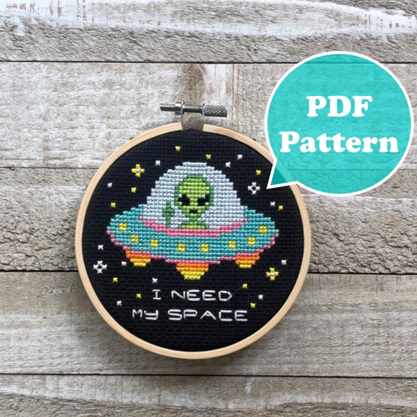 I Need My Space Cross Stitch Pattern - Alien Cross Stitch Pattern - Modern Cross Stitch - UFO Cross Stitch - Funny Cross Stitch Aliens Exist