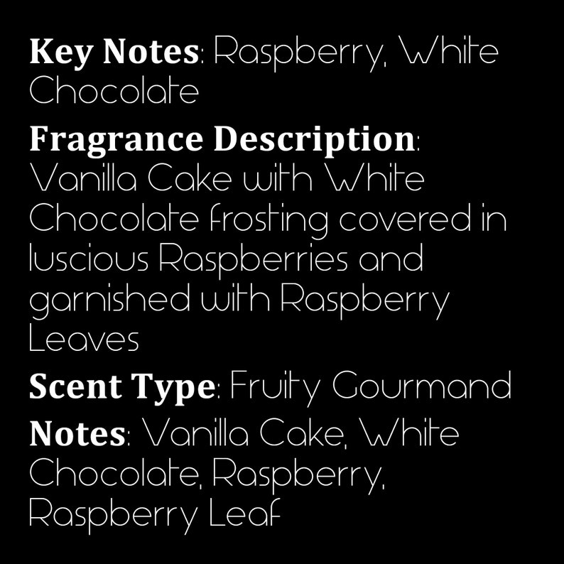 May include: Text describing a fragrance with key notes of raspberry and white chocolate. The fragrance is described as a vanilla cake with white chocolate frosting, covered in raspberries and garnished with raspberry leaves. The scent type is listed as fruity gourmand.