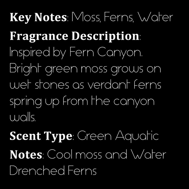 Puede incluir: Texto que describe una fragancia inspirada en Fern Canyon. Las notas clave incluyen musgo, helechos y agua. El tipo de fragancia es acu&aacute;tica verde. Las notas incluyen musgo fresco, agua y helechos empapados.