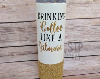 Drinking Coffee Like A Gilmore, Gilmore Girls, Lorelai Gilmore, Rory, Travel Coffee Mug, Funny Tumbler, Funny Tumbler, Stainless Steel