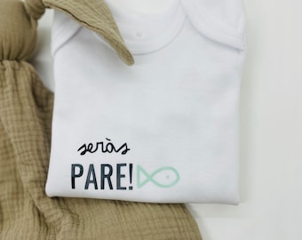Bodysuit in a cotton bag. You're going to be a father, you'll be a father.