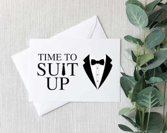 it-s-time-to-suit-up-card-tuxedo-card-groomsman-invitation-card