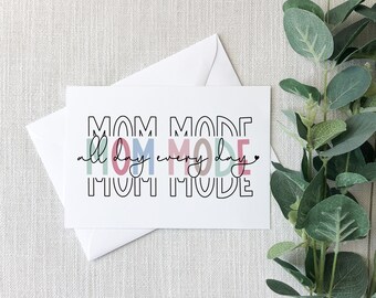 Mom Mode |  Mothers Day Card