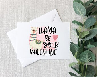 Llama be your valentine card | Valentines Day Card Llamas