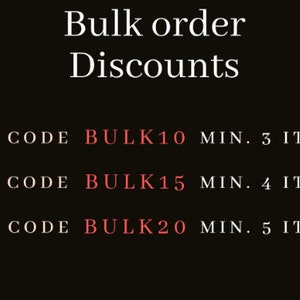 May include: A black graphic with white text reading Bulk order Discounts. Three tiers are listed: 10% CODE BULK10 MIN. 3 ITEMS, 15% CODE BULK15 MIN. 4 ITEMS, and 20% CODE BULK20 MIN. 5 ITEMS. The codes BULK10, BULK15, and BULK20 are displayed in red text.