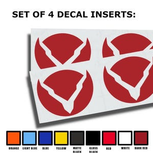 May include: Set of four red decal inserts with a unique design. The text "SET OF 4 DECAL INSERTS:" is displayed at the top. Color options include orange, light blue, blue, yellow, matte black, gloss black, red, white, and dark red.