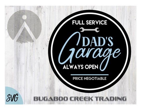 Download Dad S Garage Svg Garage Sign Svg Father S Day Garage Etsy