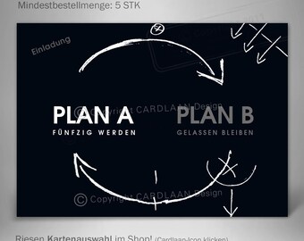 Invitation cards for a 50th birthday | Plan A - Plan B | Funny invitation saying | Invitation to a 50th birthday party | Invitation for a 50th birthday | Black and White