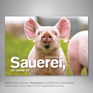 Einladung 60. Geburtstag  I  Sauerei 60  I  Spruch Einladung 60  I  Einladung lustig Schweinchen  I  Tierische Einladung  I  Schweinerei