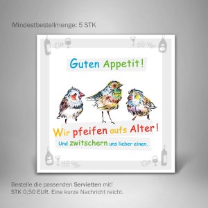Serviette zur Karte "Wir pfeifen aufs Alter", Vögelchen, Geburtstag, Papierserviette