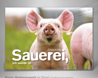 Einladungen 30. Geburtstag  I  30. Karten  I  Dreißigster Einladung lustig  I  Einladungskarten I  Mann 30.  I  Frau 30.  I  Schwein  I Tier