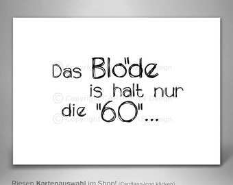 Einladung 60. Geburtstag  I  60. Karten  I  Einladung Spruch lustig  I  Witzige Einladung Idee 60  I  Lustige Einladung Frau 60  I  Mann 60