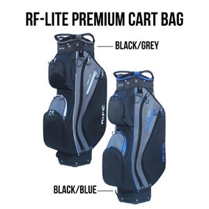 May include: Two RF-LITE Premium Cart Bags are displayed. One is black and grey, the other is black and blue. The bags have multiple pockets and zippers. The text "RF-LITE PREMIUM CART BAG" is at the top of the image.