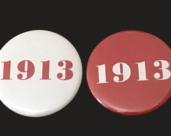 1913 Button, 2.25 pinback, SAVE on set of both buttons