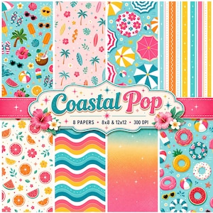 May include: A collection of eight patterned papers with a coastal theme. Designs include beach umbrellas, palm trees, and fruit. The title "Coastal Pop" is displayed with hibiscus flowers. Each paper measures 8x8 and 12x12 inches.