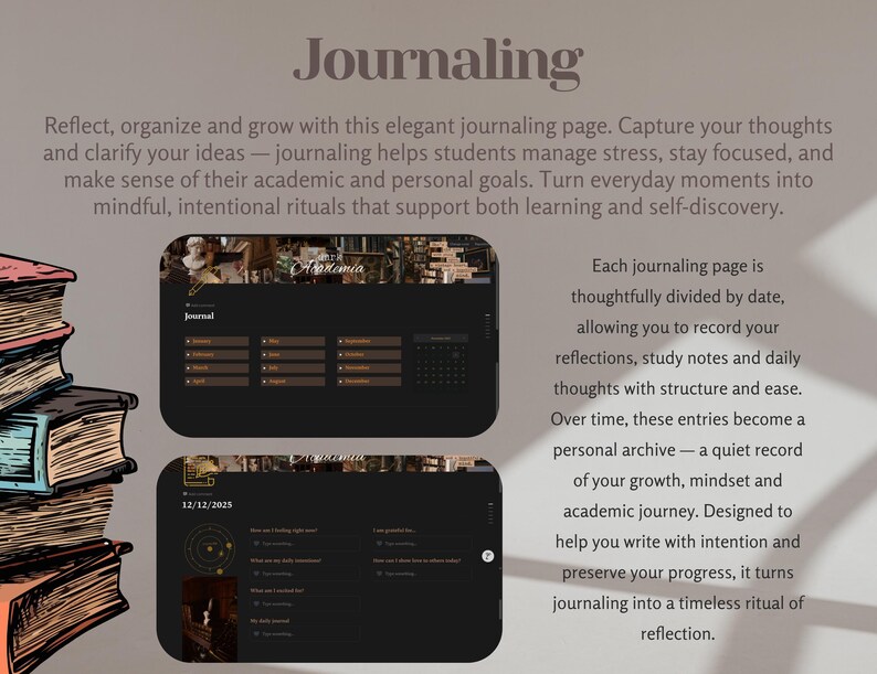 May include: An image featuring a digital journaling interface with a dark theme. The text "Journaling" is at the top. The interface displays a calendar and prompts for daily reflections. A stack of illustrated books is on the left.
