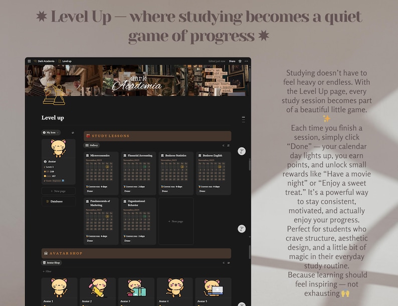 May include: A dark-themed digital interface with the text "Level Up" and "Dark Academia." The interface features study lessons, a calendar, and cartoon avatars. The text describes a gamified study system.