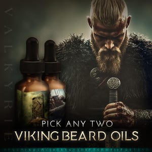May include: Two amber glass bottles with droppers, labeled "Jera" and "Ingr", containing beard oil. The bottles are in front of a Viking warrior with a long beard, holding a sword. The text "Pick Any Two Viking Beard Oils" is displayed below the bottles.