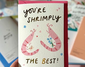 Shrimply The Best Card, Funny Birthday/ Anniversary Card, A6 Blank Inside