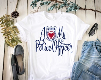 Camisa da esposa da polícia, camisa da namorada da polícia, camisa do policial, presente de formatura da polícia, eu amo minha camisa do policial