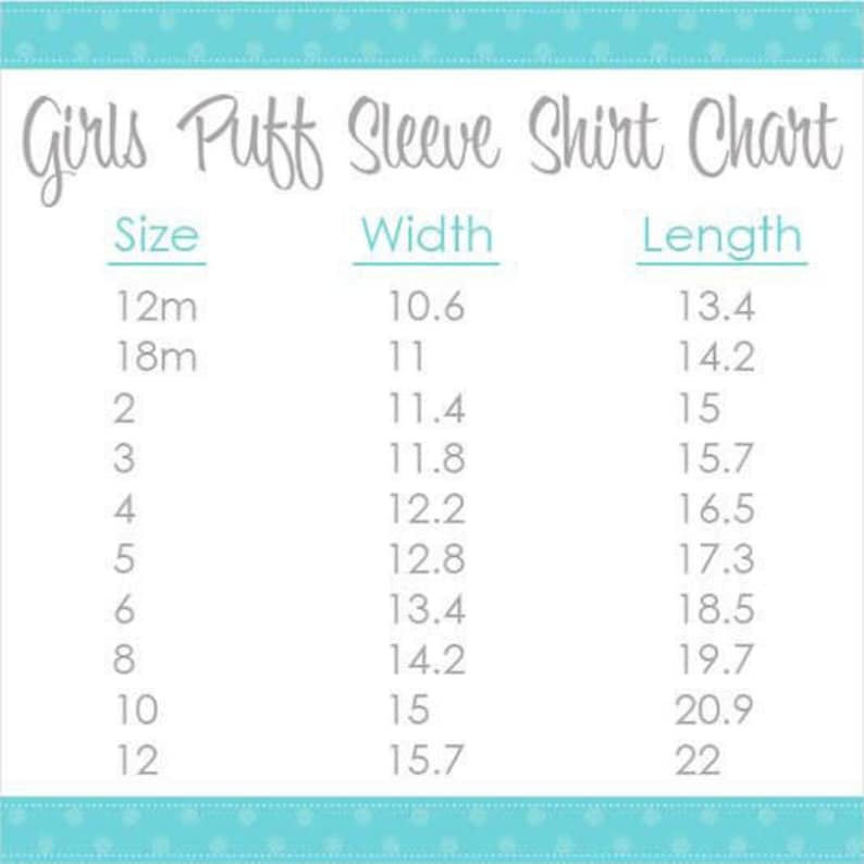 Peut inclure: Un tableau indiquant les tailles de chemises &agrave; manches bouffantes pour filles avec les mesures de largeur et de longueur correspondantes en pouces. Le tableau r&eacute;pertorie les tailles de 12 mois &agrave; 12 ans.