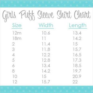 May include: A chart showing girls' puff sleeve shirt sizes and corresponding width and length measurements in inches. The chart lists sizes from 12 months to 12 years.
