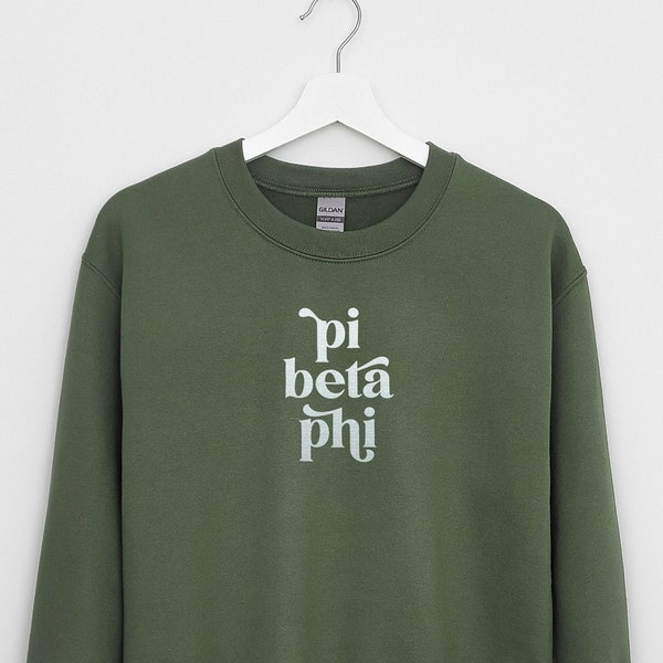 Pi Beta Phi Military Green Sorority Sweatshirt / Grey Letters / Embroidered Lettering / Greek Sweatshirts / Sorority / Pi Phi