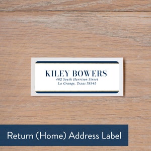 May include: A white return address label with a navy blue and gold border. The text on the label reads "KILEY BOWERS, 462 South Harrison Street, La Grange, Texas 78945". The label is labelled "Return (Home) Address Label".