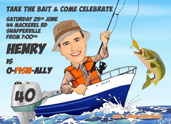 Man's Fishing Birthday Party Invitation Any Age 30th, 40th, 50th, 60th Etc,  Retirement or Fishing Party Created From Your Photo, Male 