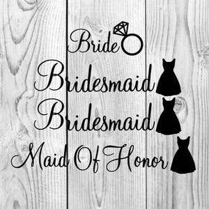 Bride And Bridesmaid Vinyl Decal Wedding Decals Bridesmaids Etsy