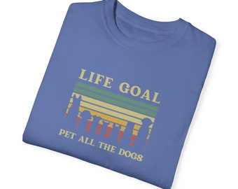 Lebensziel: Alle Hunde streicheln | Unisex-T-Shirt