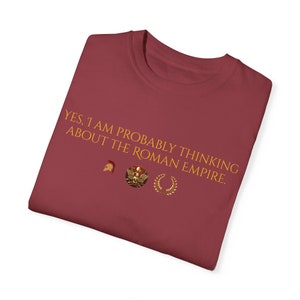 Thinking About The Roman Empire | Unisex T-shirt