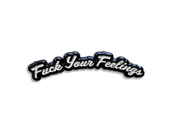 F**k Your Feelings Soft Enamel Pin, 1.5 Inch, Cap Pins