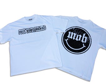 F**k Your Feelings Oversized Tee, Silk Screen Shirt, Front & Back