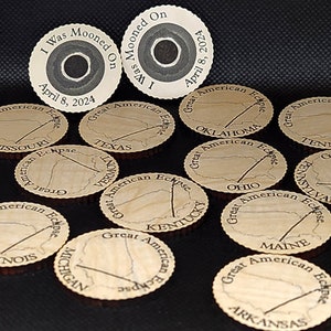 Wood Coin 2024 Souvenir I WAS MOONED on all. Funny Solar Eclipse Token• Wood Coin• Texas to Maine • (A) state or (B) USA Path of 12 states