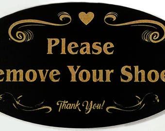 Wood Entry sign. Remove your shoes. LIMITED QUANTITY in the light wood - Backs with adhesive, nothing or with a hole.