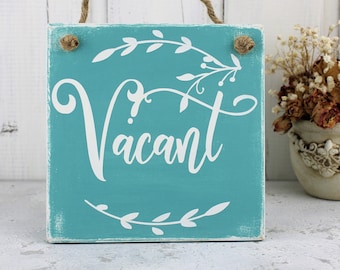 Occupied Vacant wood sign, French cottage Bathroom door hanger plaque,