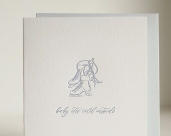 Baby It's Cold Outside Ice Skates Letterpress Card