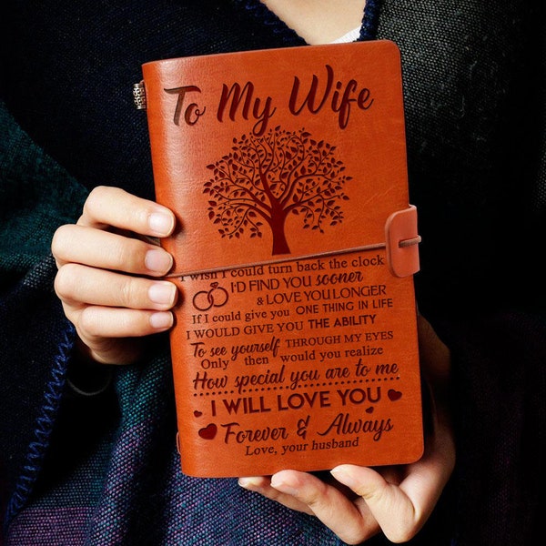 To My Wife I Wish I Could Love Husband Engraved Leather Journal Notebook Diary Custom Wedding Quotes Gift Anniversary Birthday Graduation