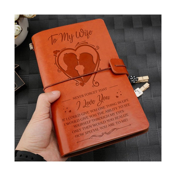 To My Wife I Love You from Husband Engraved Leather Journal Notebook Diary Custom Message Quotes Gift Anniversary Birthday Graduation