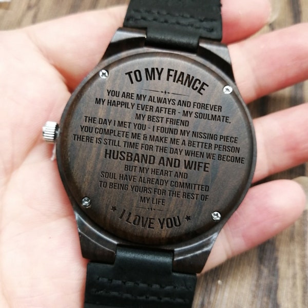 To My Fiancé When We Become Husband And Wife Engraved Wooden Watch for Fiancé Anniversary Birthday Gift