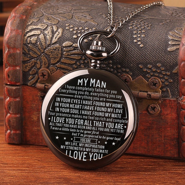 To My Man I Love You For All That You Are t Engraved Pocket Watch Time Machine Personalized Quotes Birthday Anniversary Black