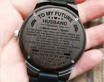 To My Future Husband Again And Again Your Future Wife Engraved Wooden Watch for Fiancé Anniversary Birthday Gift