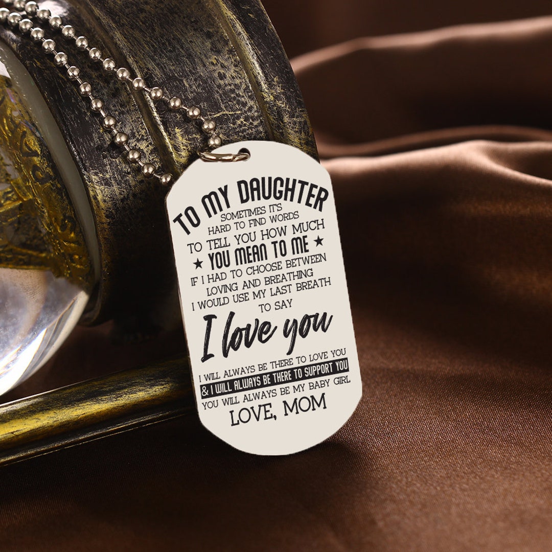 To My Daughter Always Be My Baby Girl Love Mom Dad Dog Tag Necklace ...