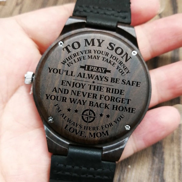 To My Son I Pray You Always Be Safe Love Mom Engraved Wooden Watch for Son Anniversary Birthday Gift