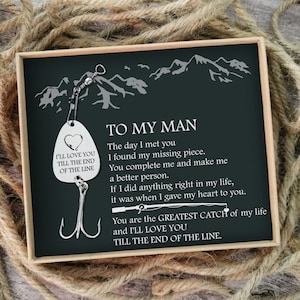 To My Man the Day I Met You from Love Wife Customizable Engraved Fish Hook With Message Card Fishing Fisherman Gift Anniversary